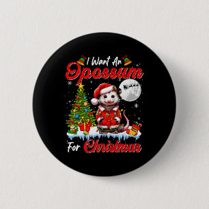 Ich Wollte ein Opossum für Weihnachten Niedlichen  Button
