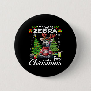 Ich Wollte ein Zebra für Weihnachten Niedliche Ges Button