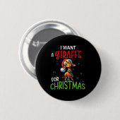 Ich Wollte eine Giraffe zum Weihnachtslustigen Nie Button (Vorne & Hinten)
