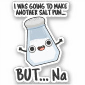 Ich wollte eine Salzpuppe machen, aber ich Aufkleber (Vorderseite)