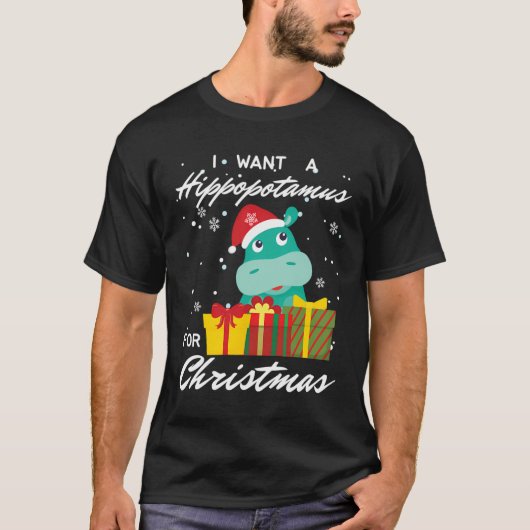 Ich Wollte einen Hippopotamus für den Weihnachtsfe T-Shirt (Vorderseite)