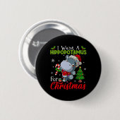 Ich Wollte einen Hippopotamus für Weihnachten Hipp Button (Vorne & Hinten)