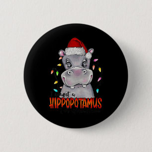 Ich Wollte einen Hippopotamus für Weihnachten Hipp Button