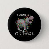 Ich Wollte einen Hippopotamus für Weihnachten Hipp Button (Vorderseite)