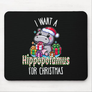 Ich Wollte einen Hippopotamus für Weihnachten Hipp Mousepad