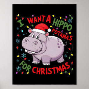 Ich Wollte einen Hippopotamus für Weihnachten Hipp Poster