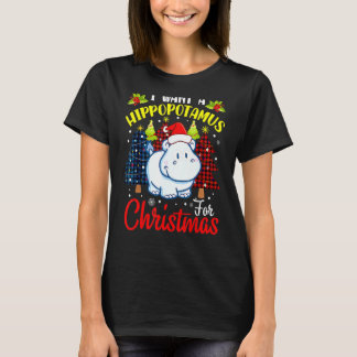 Ich Wollte einen Hippopotamus für Weihnachten Hipp T-Shirt