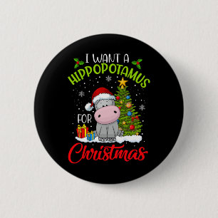 Ich Wollte einen Hippopotamus für Weihnachten Weih Button