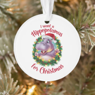 Ich Wollte einen Hippopotamus für Weihnachten Weih Ornament