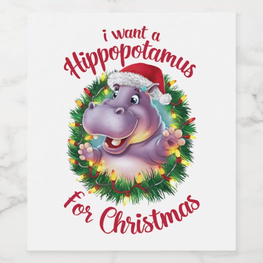 Ich Wollte einen Hippopotamus für Weihnachten Weih Weinetikett (Einzelnes Label)