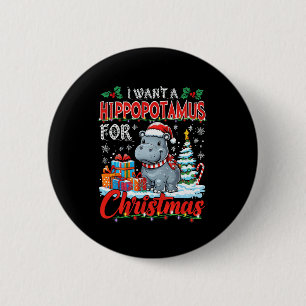 Ich Wollte einen Hippopotamus für Weihnachtskostüm Button