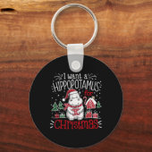 Ich Wollte einen Hippopotamus Weihnachten Pajamas Schlüsselanhänger (Vorderseite)