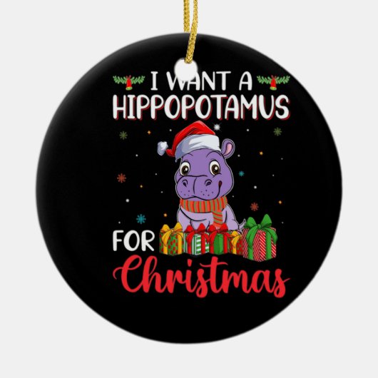 Ich wollte einen Hippopotamus zu Weihnachten Keramik Ornament (Vorne)