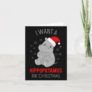 Ich Wollte einen Hippopotamus zu Weihnachten - Wei Karte