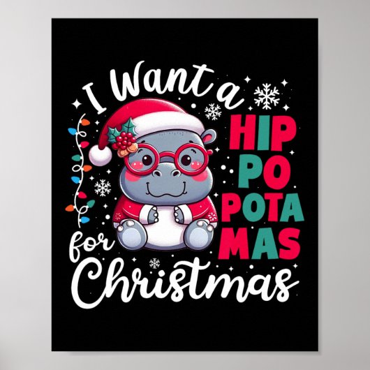 Ich Wollte einen Hippopotamus Zu Weihnachten Weihn Poster (Vorne)