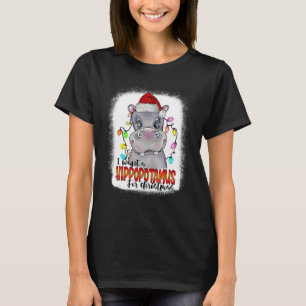 Ich Wollte einen Hippopotamus zu Weihnachten Weihn T-Shirt