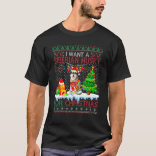 Ich Wollte einen sibirischen Husky für Weihnachts- T-Shirt