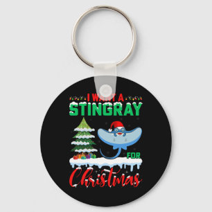 Ich Wollte einen Stingray für Weihnachten Weihnach Schlüsselanhänger