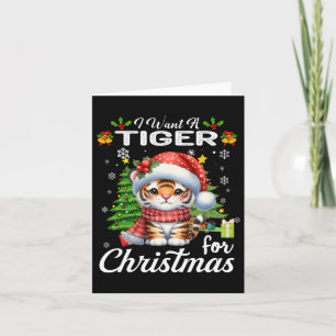 Ich Wollte einen Tiger für Weihnachten Niedliche G Karte