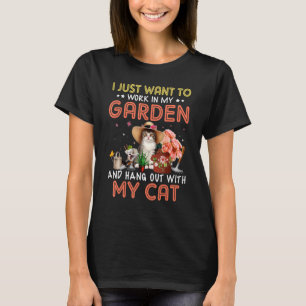 Ich Wollte einfach, in meinem Garten zu arbeiten u T-Shirt
