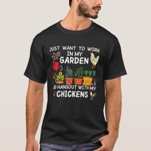 Ich Wollte einfach, in meinem Garten zu arbeiten u T-Shirt