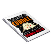 Ich Wollte einfach zum Cuddle und schaue mir Horro Notizblock (Rechte Seite)