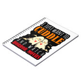 Ich Wollte einfach zum Cuddle und schaue mir Horro Notizblock (Linke Seite)