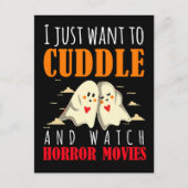 Ich Wollte einfach zum Cuddle und schaue mir Horro Postkarte (Vorderseite)