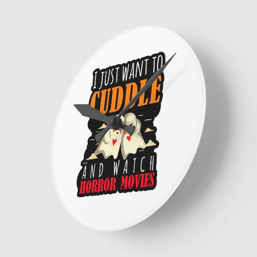 Ich Wollte einfach zum Cuddle und schaue mir Horro Runde Wanduhr (Winkel)