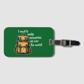 Ich wollte Erinnerungen zu machen Gepäckanhänger (Vorderseite (Horizontal))