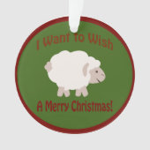 Ich wollte, Ewe ein frohes Weihnachtsfest zu wünsc Ornament (Vorderseite)