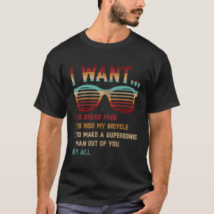Ich Wollte, frei zu brechen, um mein Fahrrad zu fa T-Shirt