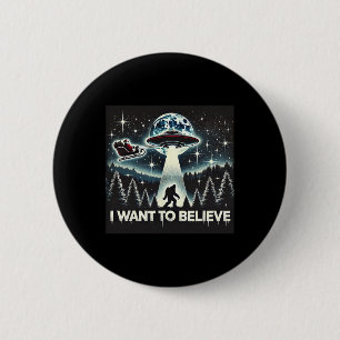 Ich Wollte, Funny Ufo Bigfoot Santa Christma zu gl Button