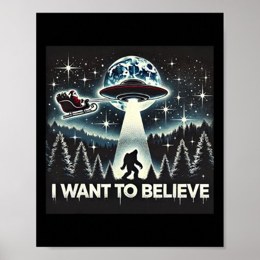 Ich Wollte, Funny Ufo Bigfoot Santa Christma zu gl Poster (Vorne)