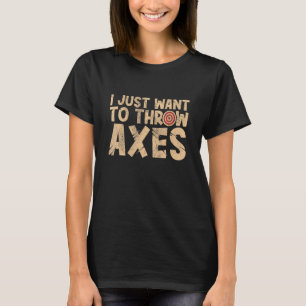 Ich wollte gerade, Achsen werfen Luke Lumberj T-Shirt
