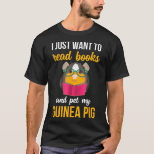 Ich Wollte gerade, Bücher zu lesen und meine Guine T-Shirt