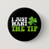 Ich Wollte gerade den Tipp-Kleeblatt St Patrick's Button (Vorderseite)