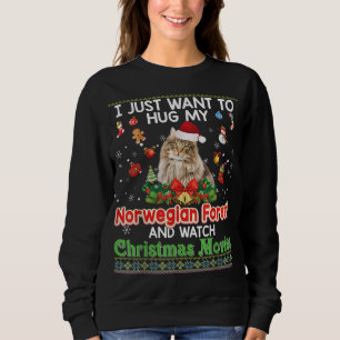 Ich Wollte gerade, meine norwegische Waldkatze zu  Sweatshirt
