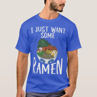 Ich Wollte gerade Ramen 263 T-Shirt