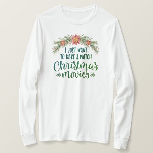 Ich Wollte gerade, Weihnachtsfilme zu backen und m T-Shirt (Design vorne)