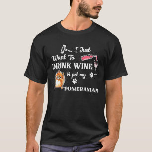 Ich Wollte gerade Wein trinken Haustiere meinen Sp T-Shirt