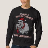 Ich Wollte Hippopotamus Sweatshirt (Vorderseite)