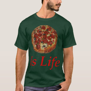 Ich Wollte Itpizza is Life T 2821389 T-Shirt