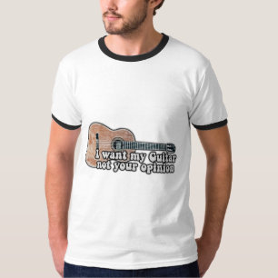 Ich wollte meine Gitarre. Nicht deine Meinung. kom T-Shirt