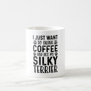 Ich Wollte, meine Silky Terrier zu pflücken Kaffeetasse