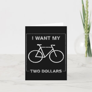 Ich Wollte meine zwei Dollars Funny $2 Movie Quote Karte