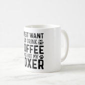 Ich Wollte, meinen Boxer zu pflücken Kaffeetasse (VorderseiteRechts)