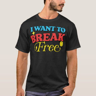 Ich Wollte, mich frei zu halten T-Shirt