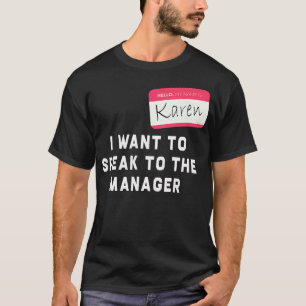 Ich Wollte, mit dem Geschäftsführer Karen Hallowee T-Shirt