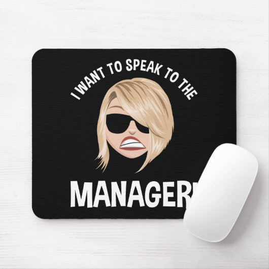 Ich Wollte, mit dem Manager zu sprechen! Karen Mem Mousepad (Mit Mouse)